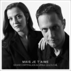 Grand Corps Malade - Mais Je T'aime (With Camille Lellouche) (CDS)