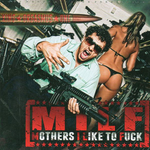 M.I.L.F. (Mothers I Like To Fuck)