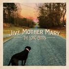 Jive Mother Mary - The Long Odds