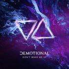 Demotional - Don't Wake Me Up (CDS)