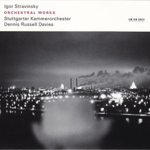 Igor Stravinsky: Orchestral Works