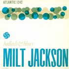 Milt Jackson - Ballads And Blues (Reissued 1991)