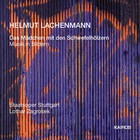 Helmut Lachenmann - Das Mädchen Mit Den Schwefelhölzern CD1