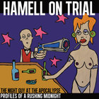 Hamell On Trial - The Night Guy At The Apocalypse: Profiles Of A Rushing Midnight