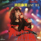 Mari Hamada - Magical Mystery "Mari" Live '85
