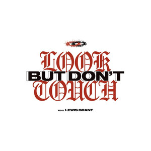 Look But Don't Touch (Feat. Lewis Grant) (CDS)