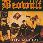 Beowulf - Lost My Head...