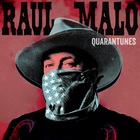 Raul Malo - Quarantunes CD1