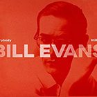 Everybody Still Digs Bill Evans CD1