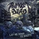 Almost Dead - Lay Me Down To Waste