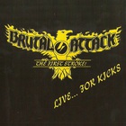 Brutal Attack - Live... For Kicks (Reissued 2007)