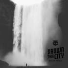 Drown This City - False Idols (EP)