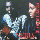 Oliver Mtukudzi - Neria Soundtrack