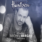 Renaud Hantson - Hommage А Michel Berger (Live А Paris)