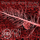 Vogon Poetry - When We Were Young Remixed (CDS)