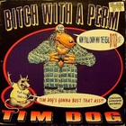 Tim Dog - Bitch With A Perm (EP)