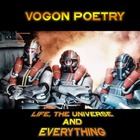 Vogon Poetry - Life, The Universe And Everything
