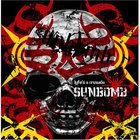 Sunbomb - Life's A Crusade