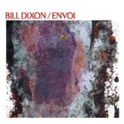 Bill Dixon - Envoi