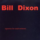 Bill Dixon - Tapestries For Small Orchestra CD2