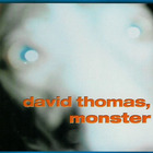 David Thomas - Monster CD4
