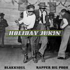 Holiday Jukin' (With Blakk Soul)