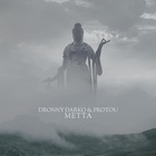 Protou - Metta (With Dronny Darko)