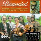 Beausoleil - Allons A Layfayette & More Avec Canray Fontenot