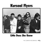 Kursaal Flyers - Little Does She Know: The Complete Recordings CD3