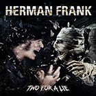 Herman Frank - Two For A Lie