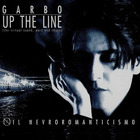 Garbo - Up The Line