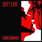 Tom Zanetti - Didn't Know (CDS)