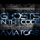 Aviators - Ghosts In The Code CD1