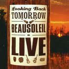Beausoleil - Looking Back Tomorrow