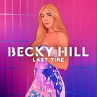 Becky Hill - Last Time (CDS)