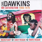 Carl Dawkins - Mr Satisfaction 1966-1976 (A Decade Of Rocksteady, Early-Reggae & Roots Reggae)