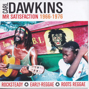 Mr Satisfaction 1966-1976 (A Decade Of Rocksteady, Early-Reggae & Roots Reggae)