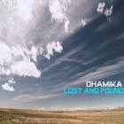 Dhamika - Lost And Found (CDS)