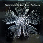 Creature With The Atom Brain - The Snake
