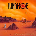 Ivanhoe - Visions And Reality