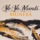 Yo Yo Mundi - Munfrâ