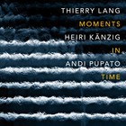 Thierry Lang - Moments In Time
