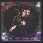 Thomas Chapin - You Don't Know Me