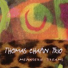 Thomas Chapin - Menagerie Dreams