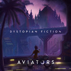 Aviators - Dystopian Fiction CD1