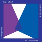 Blue Effect - Nová Syntéza (Komplet) (Remastered)