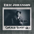 Eric Johanson - Covered Tracks, Vol. 1