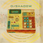 DJ Shadow - Total Breakdown: Hidden Transmissions From The Mpc Era, 1992-1996