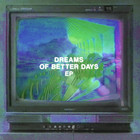 Computer Magic - Dreams Of Better Days (EP)