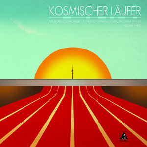 The Secret Cosmic Music Of The East German Olympic Program 1972-83 - Volume Three